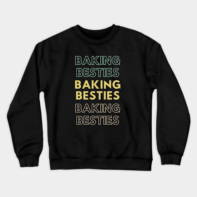 Baking besties Crewneck Sweatshirt by Petalprints